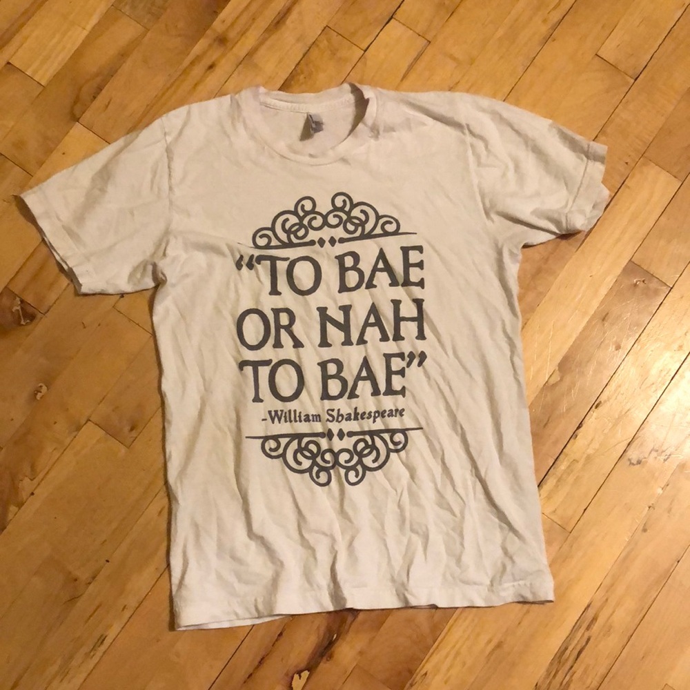 “To Bae or Not to Bae” TShirt